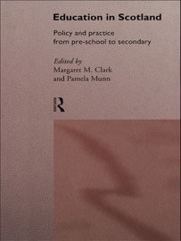 Education in Scotland - Margaret M. Clark, Margaret Clark & Pamela Munn