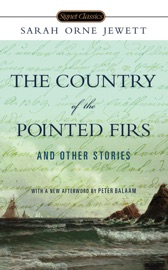 The Country of the Pointed Firs and Other Stories - Sarah Orne Jewett, Anita Shreve & Peter Balaam