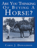 Carol J. Donaldson - Are You Thinking Of Buying A Horse? artwork