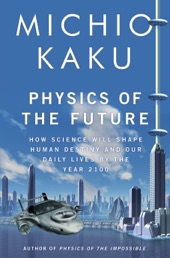 Book cover for Physics of the Future by Michio Kaku