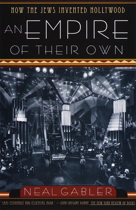 An Empire of Their Own – How the Jews Invented Hollywood