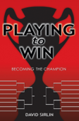 Playing to Win - David Sirlin