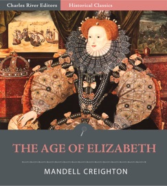 The Age of Elizabeth - Mandell Creighton