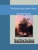 Book The Birds and Other Plays