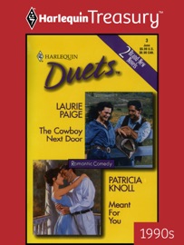 The Cowboy Next Door & Meant for You - Laurie Paige & Patricia Knoll