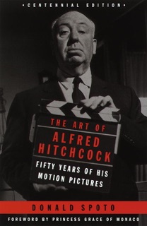 The Art of Alfred Hitchcock by Donald Spoto