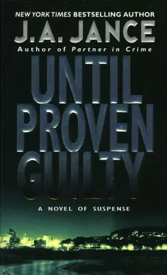 Until Proven Guilty by J. A. Jance book