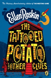 The Tattooed Potato and Other Clues - Ellen Raskin