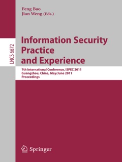 Information Security Practice and Experience by Feng Bao & Jian Weng