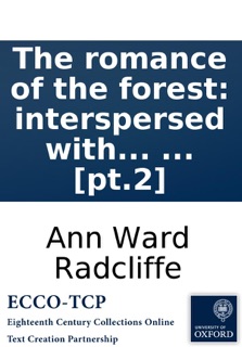 The romance of the forest: interspersed with some pieces of poetry. By the authoress of 