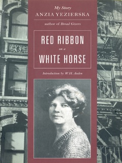 Red Ribbon on a White Horse by Anzia Yezierska
