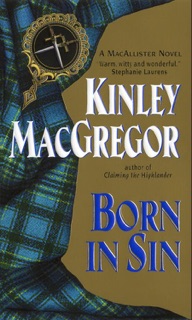 Born in Sin by Kinley Macgregor