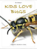 Dr. Kemp's Kids Love Bugs - Jeremy W. Kemp