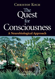 The Quest for Consciousness