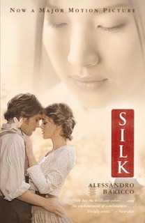 Silk (Movie Tie-in Edition) by Alessandro Baricco & Ann Goldstein