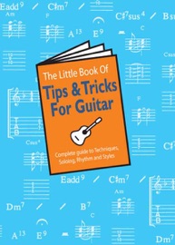 The Little Book of Tips and Tricks for Guitar - Music Sales