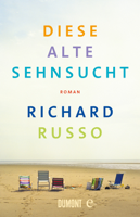 Richard Russo - Diese alte Sehnsucht artwork