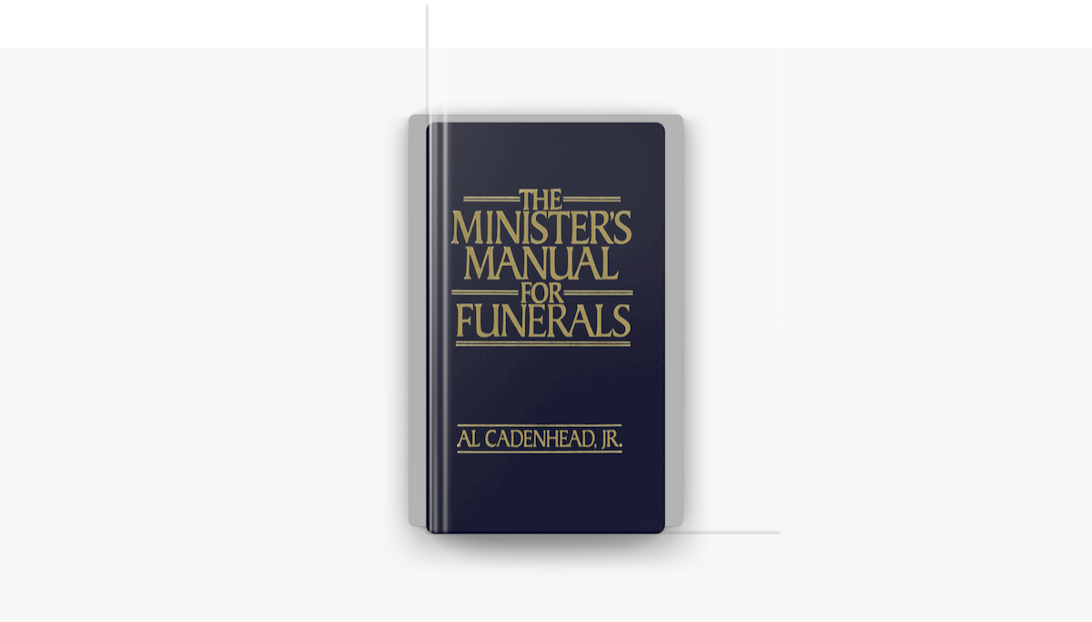 ‎The Minister's Manual for Funerals by Al Cadenhead, Jr. (ebook