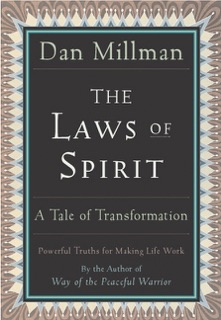 The Laws of Spirit by Dan Millman