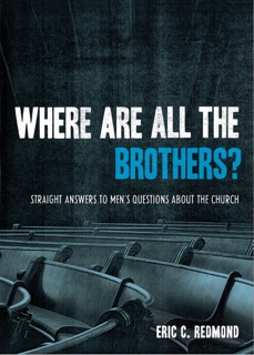 Where Are All the Brothers? by Eric C. Redmond