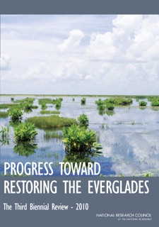 Progress Toward Restoring the Everglades by Committee on Independent Scientific Review of Everglades Restoration Progress