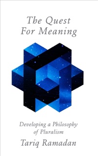 The Quest for Meaning by Tariq Ramadan