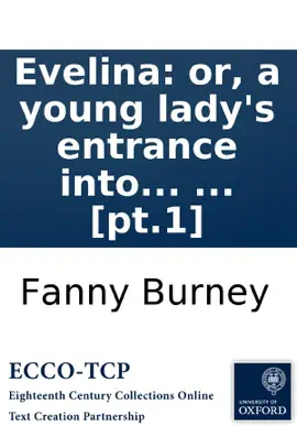 Read: Evelina: Book or, a young lady's entrance into the world. ... [pt.1]