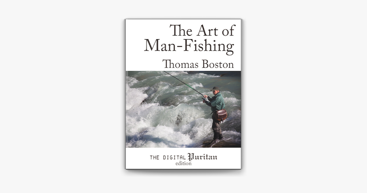 The Art of Man-Fishing