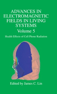 Advances in Electromagnetic Fields in Living Systems by James C. Lin