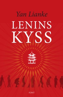 Lenins kyss by Yan Lianke