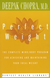 Perfect Weight - Deepak Chopra
