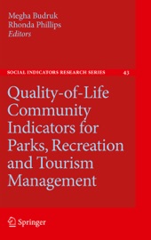 Quality-of-Life Community Indicators for Parks, Recreation and Tourism Management - Megha Budruk & Rhonda Phillips