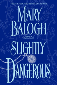 Slightly Dangerous - Mary Balogh Cover Art