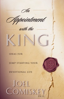 An Appointment With the King by Joel Comiskey
