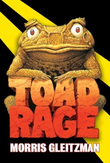 Toad Rage by Morris Gleitzman
