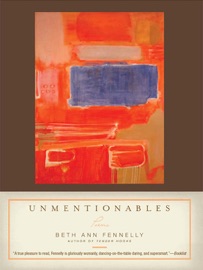 Unmentionables: Poems - Beth Ann Fennelly