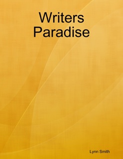 Writers Paradise by Lynn Smith