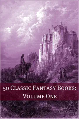 Read: 50 Classic Fantasy Book Books: Volume One