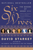 Six Wives - David Starkey