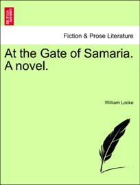 At the Gate of Samaria. A novel.
