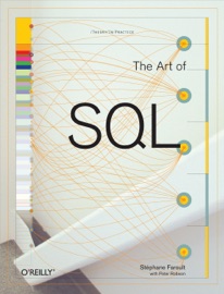 The Art of SQL - Stéphane Faroult & Peter Robson