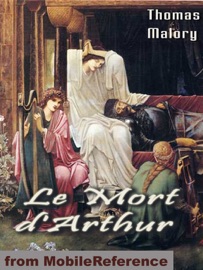 Le Mort d'Arthur / Le Morte Darthur - Thomas Malory