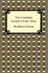 The Complete Grimm's Fairy Tales