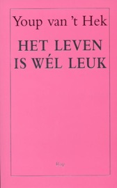 Het leven is wél leuk