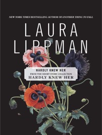 Hardly Knew Her - Laura Lippman