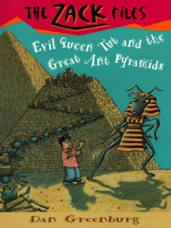 The Zack Files 16: Evil Queen Tut and the Great Ant Pyramids by Dan Greenburg & Jack E. Davis