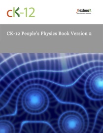 CK12 People's Physics Book Version 2 - CK-12 Foundation