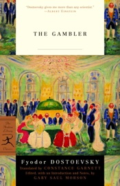 The Gambler - Fyodor Dostoyevsky & Constance Garnett