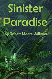 Sinister Paradise - Robert Moore Williams