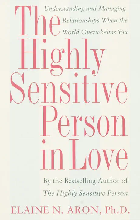 The Highly Sensitive Person in Love